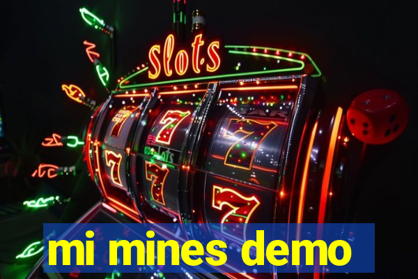 mi mines demo